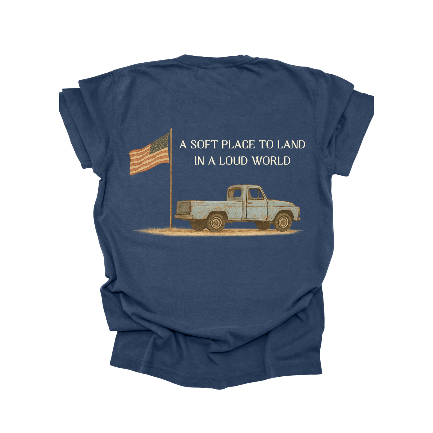 A SOFT PLACE TO LAND TEE