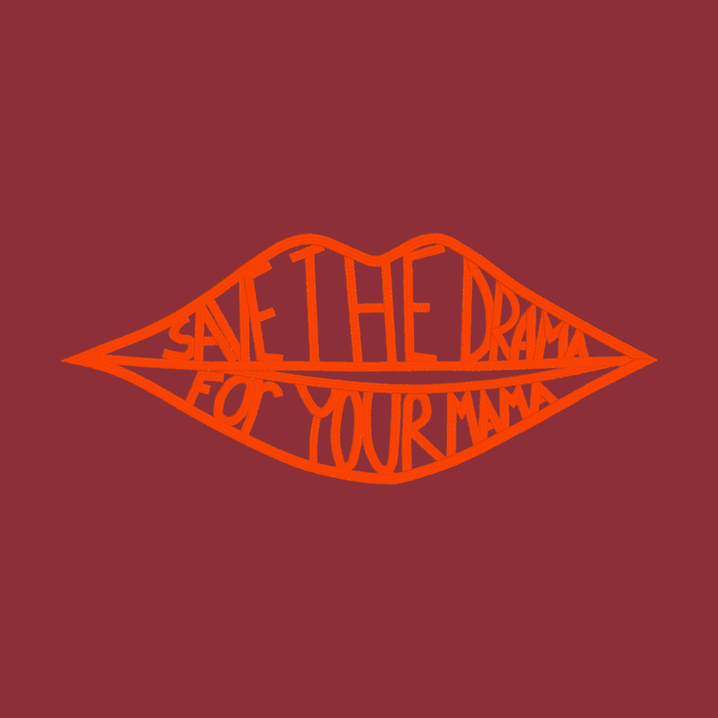 SAVE THE DRAMA FOR YOUR MAMA {Embroidery}